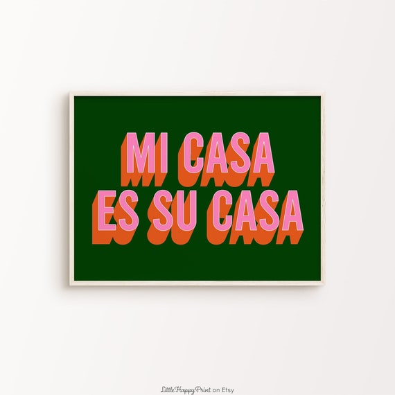 Mi Casa Es Su Casa Print Green Pink Orange Retro Modern Spanish Quote Typography Home Decor Wall Art Instant Download