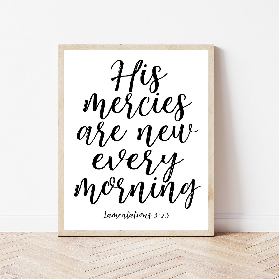 His Mercies Are New Every Morning Lamentations 3:23 Quote Poster