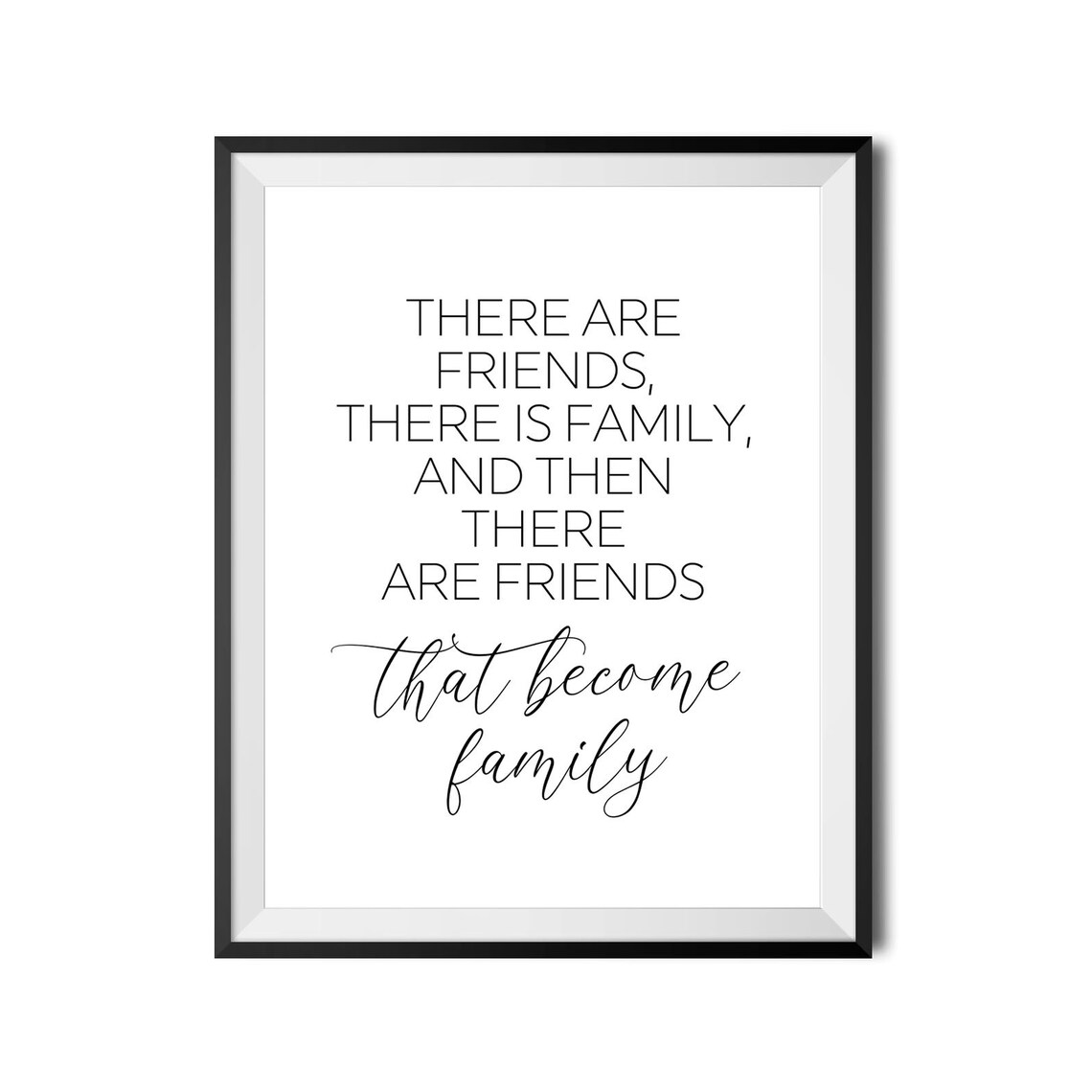 Friends That Become Family Heartfelt Friendship Quote Wall Poster - Image 3