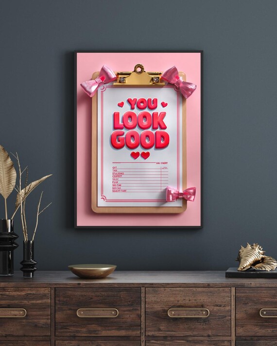 You Look Good Guest Check Clipboard Pink Bows Coquette Y2K Dorm Poster