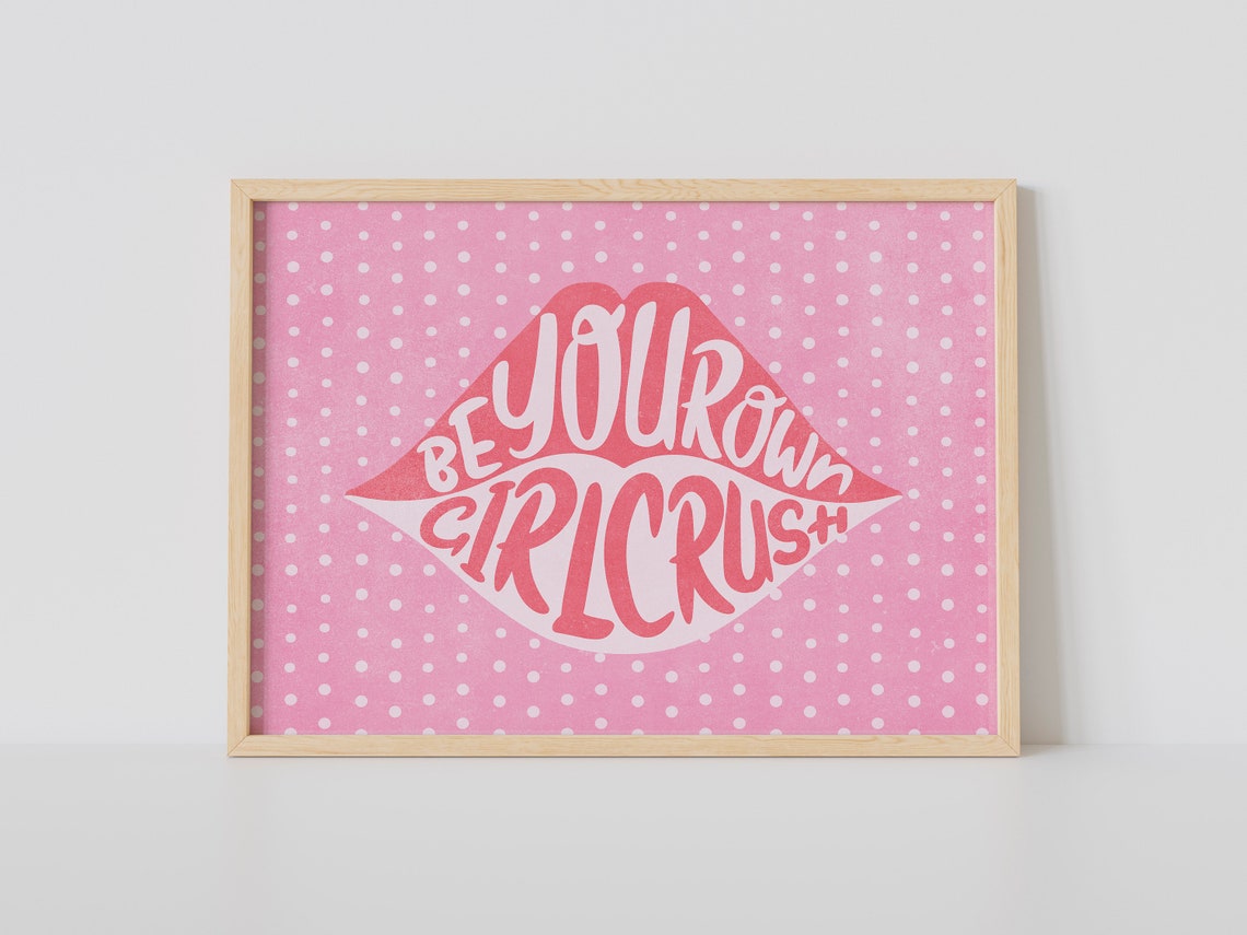 Be Your Own Girl Crush Pink Lips Retro Typography Quote Poster Art - Image 2