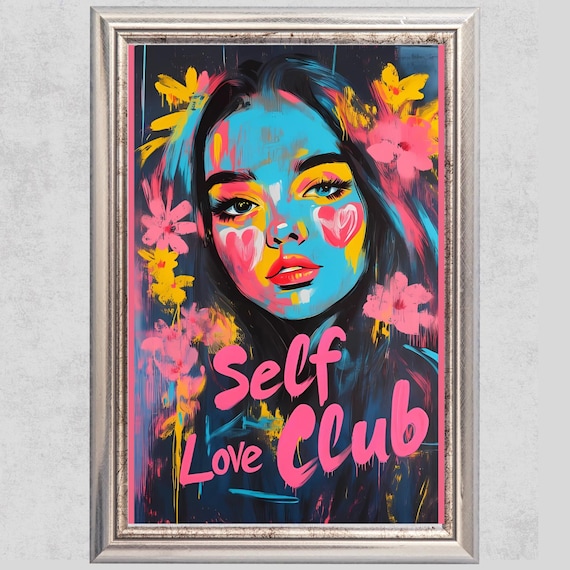 Self Love Club Neon Graffiti Woman Portrait Empowerment Poster