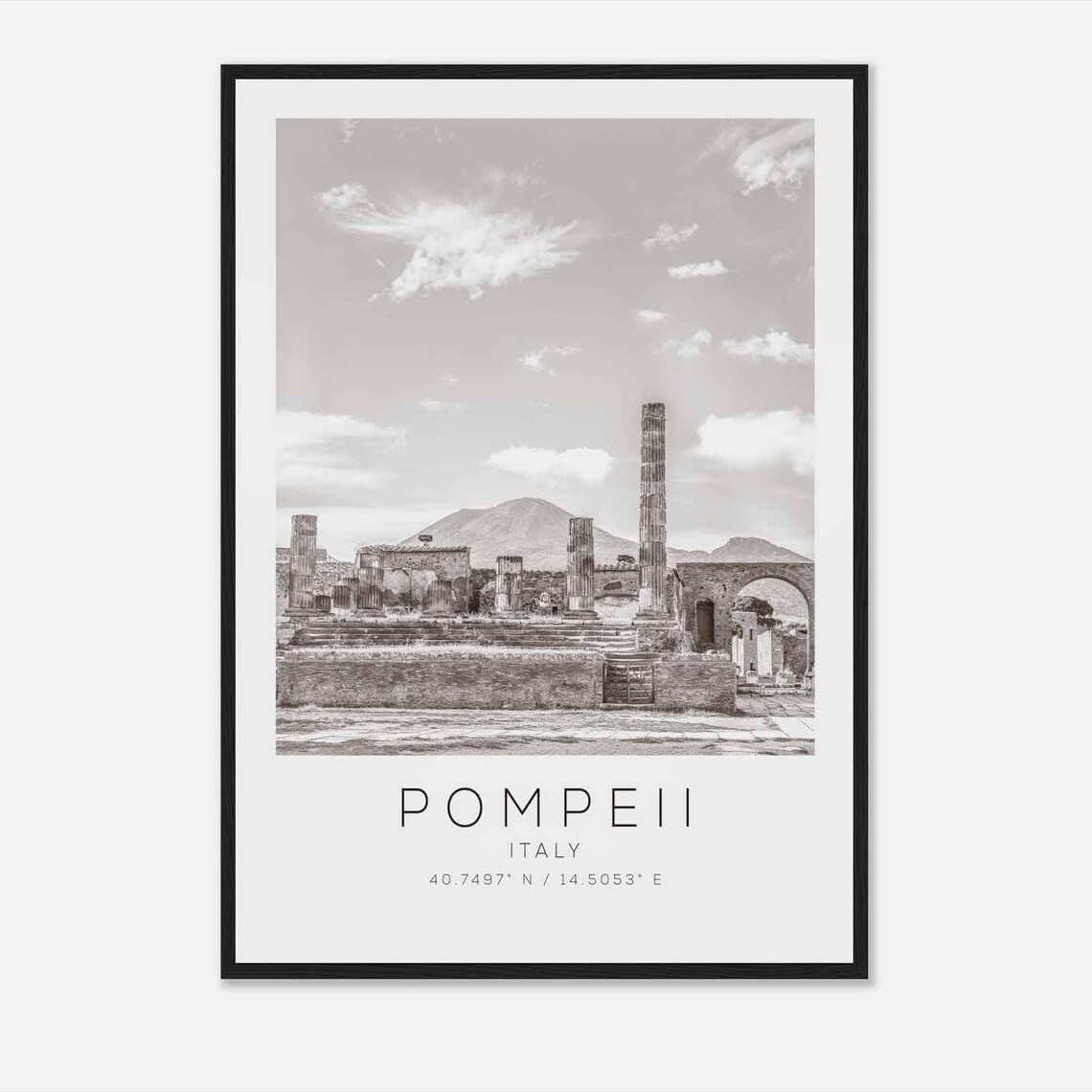 Pompeii Italy Temple of Jupiter Ruins Vesuvius Black White Poster