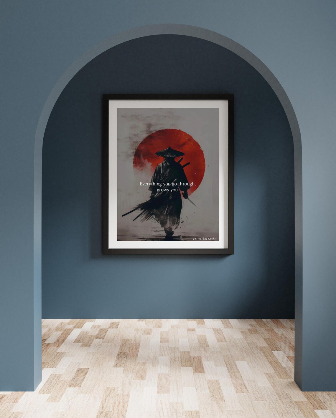 Everything You Go Through Grows You Samurai Red Sun Quote Poster