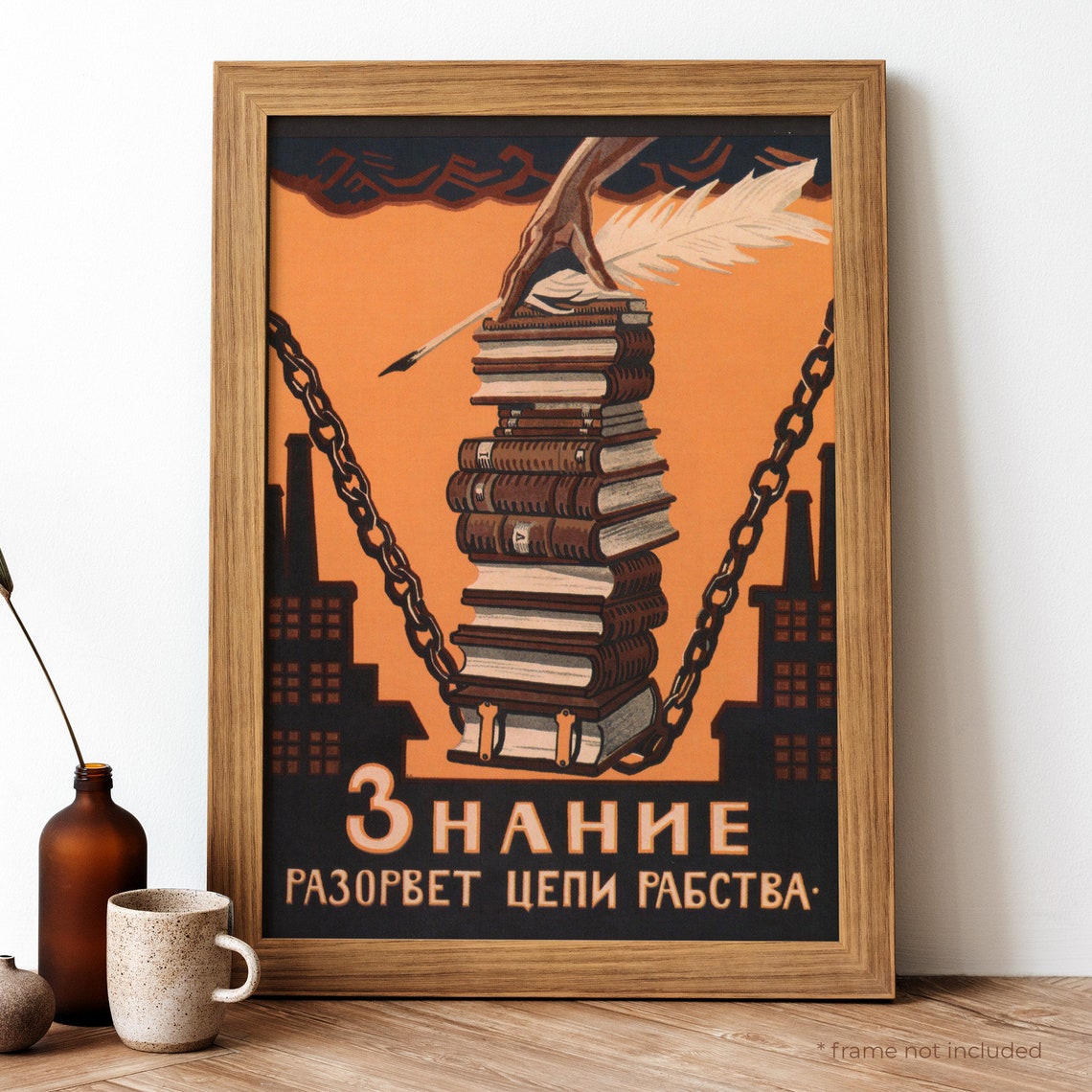 Knowledge Will Break the Chains of Slavery Soviet Poster Reprint