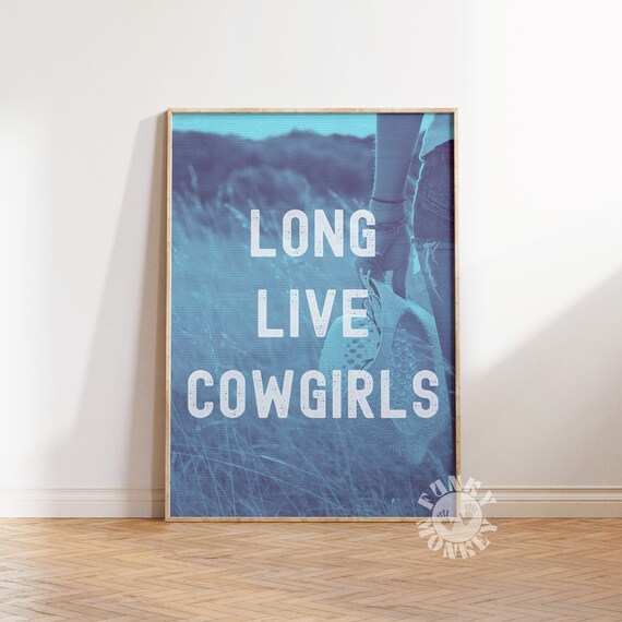 Long Live Cowgirls Blue Retro Western Typography Quote Poster