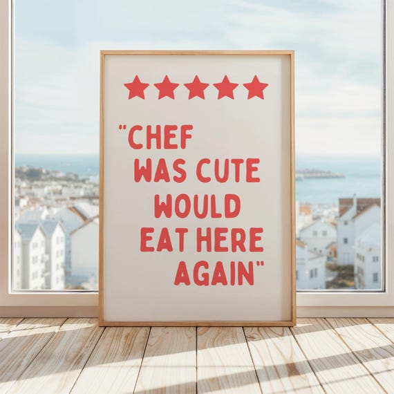 Five Stars Chef Was Cute Would Eat Here Again Wall Art Funny Restaurant Review Kitchen Red White Poster