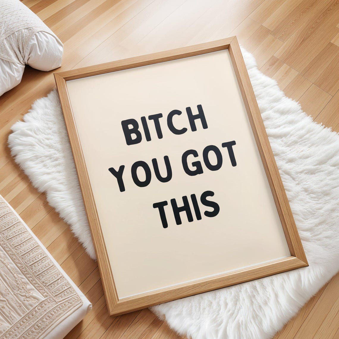 Bitch You Got This Print Poster Empowerment Wall Art Funny Motivational Quote Beige Black