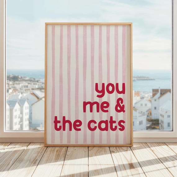 You Me And The Cats Print Funny Cat Lover Wall Art Whimsical Quote Playful Feline Poster Red Stripes