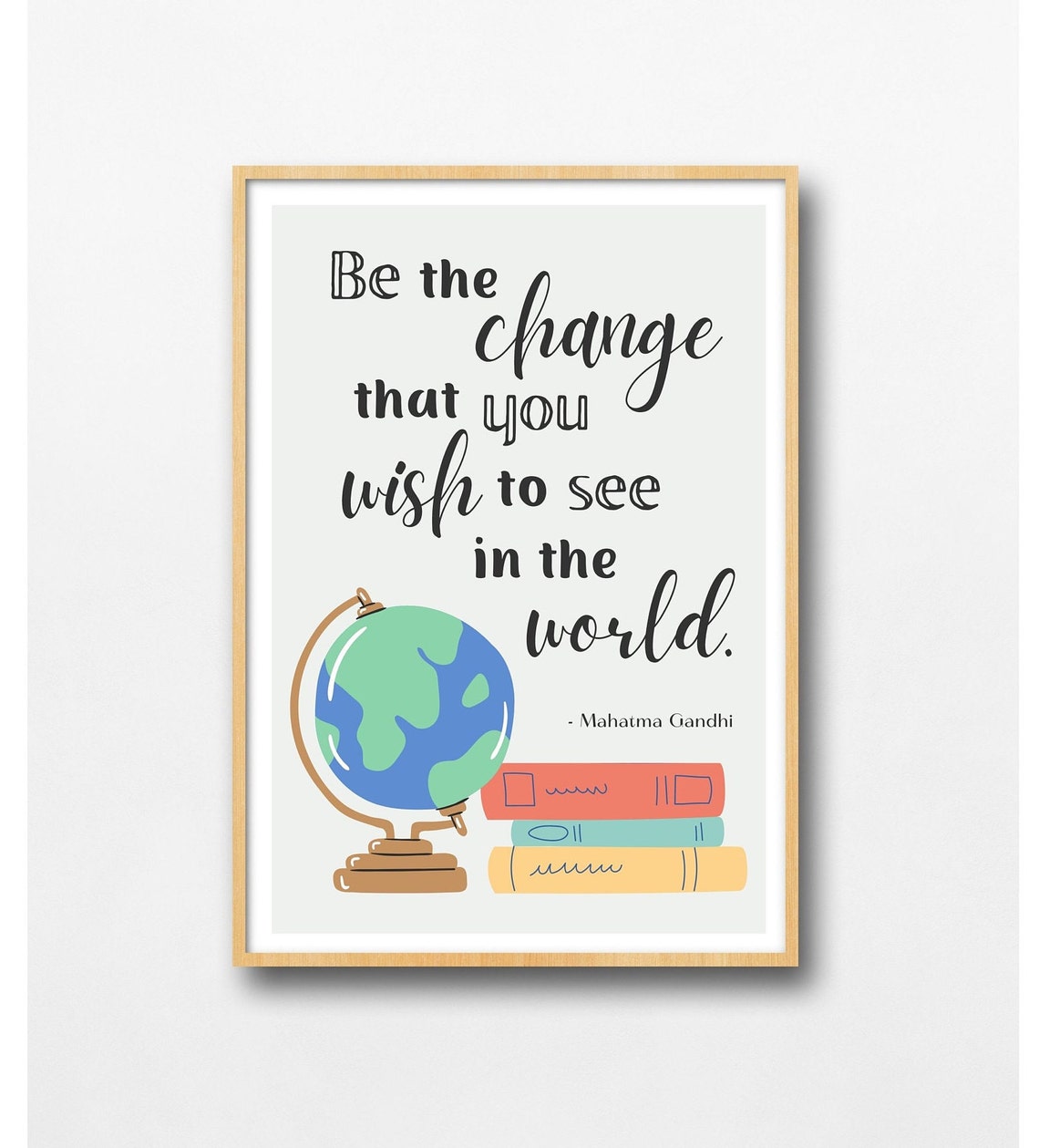 Be the Change Gandhi Quote Globe Books Inspirational Classroom Poster