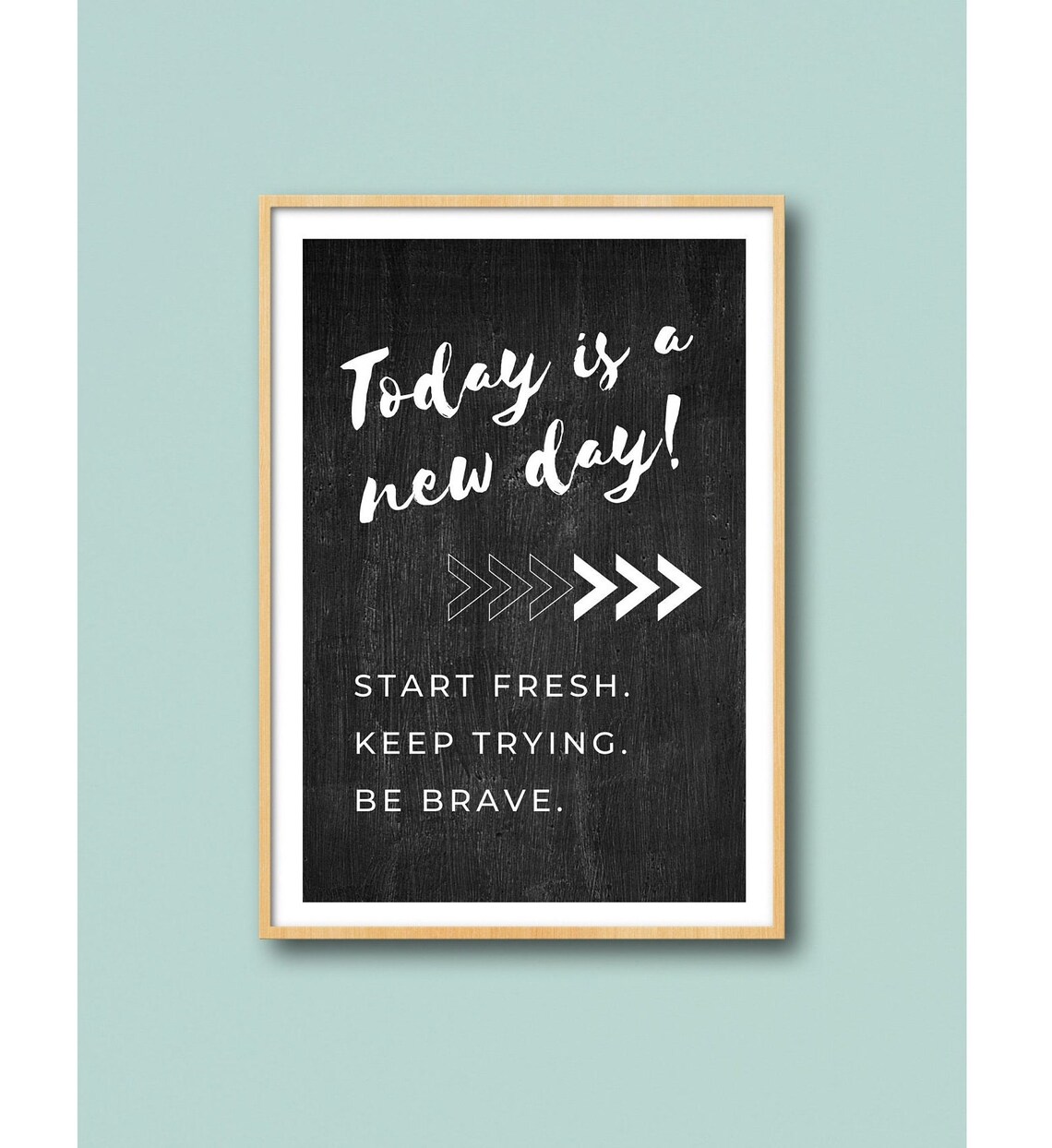 Today Is A New Day Motivation Classroom Poster