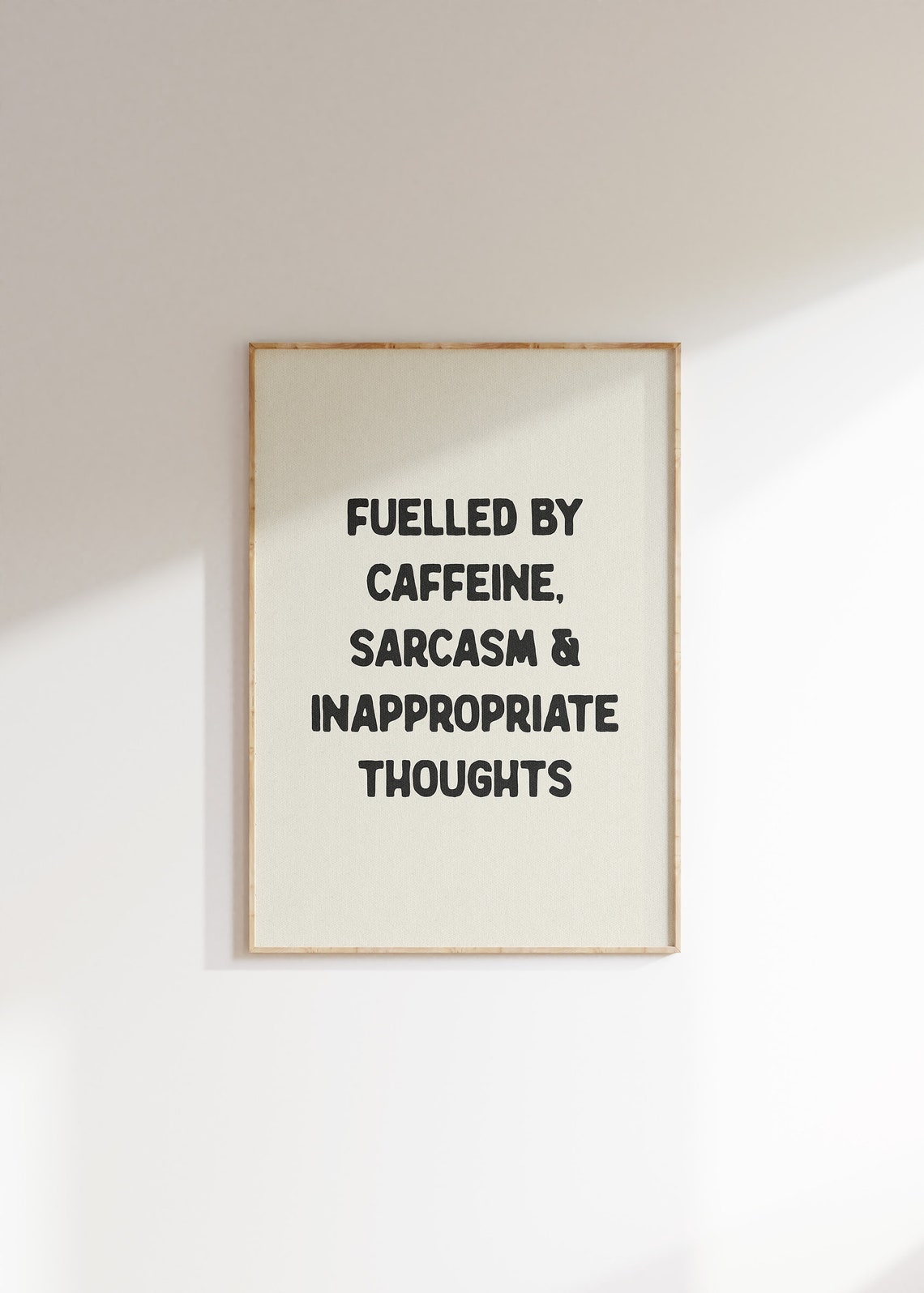 Fuelled By Caffeine Sarcasm And Inappropriate Thoughts Funny Poster - Image 4
