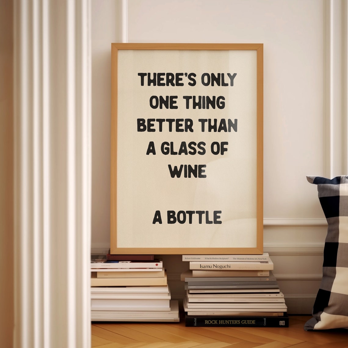 There Is Only One Thing Better Than Wine Funny Bottle Quote Poster - Image 2