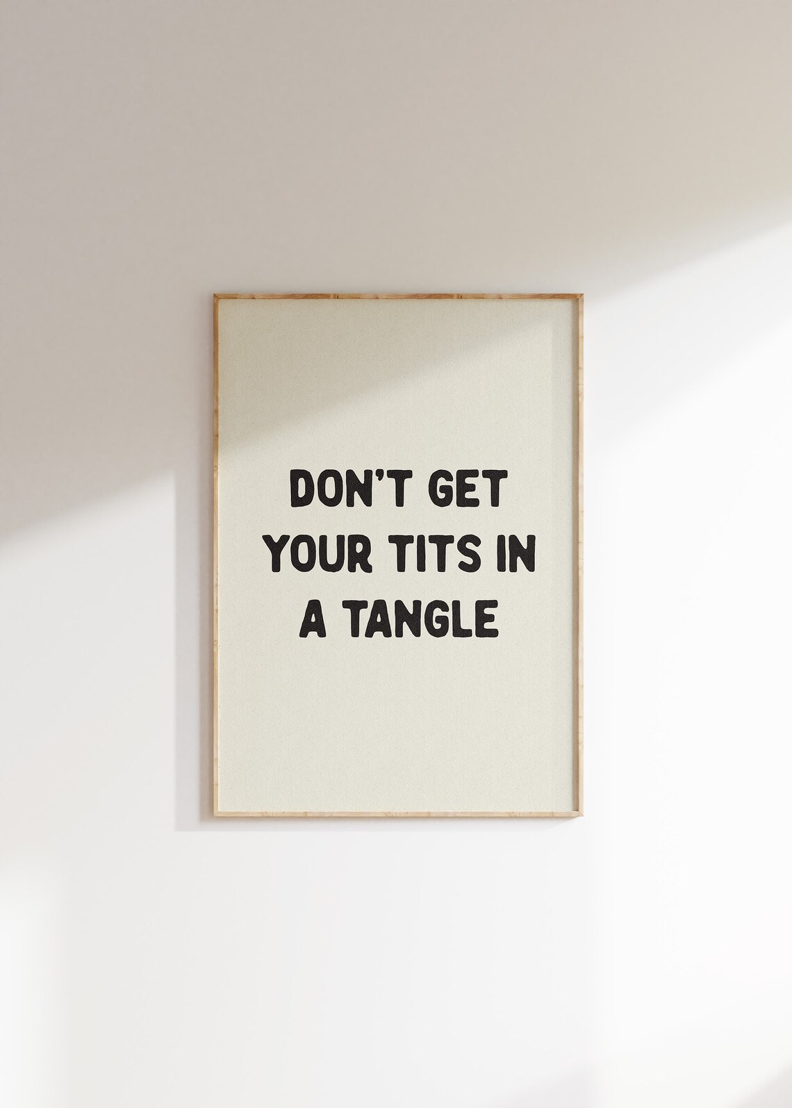Don't Get Your Tits In A Tangle Poster Print - Image 4