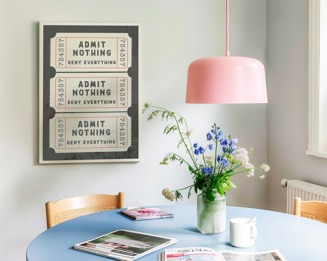 Admit Nothing Deny Everything Retro Ticket Art Print - Image 2