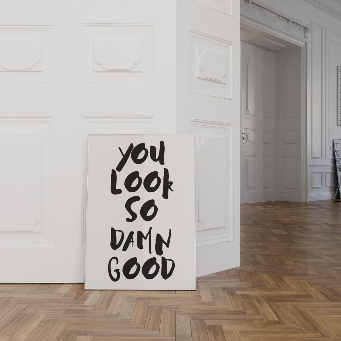 You Look So Damn Good Bold Handwritten Black White Compliment Poster - Image 4