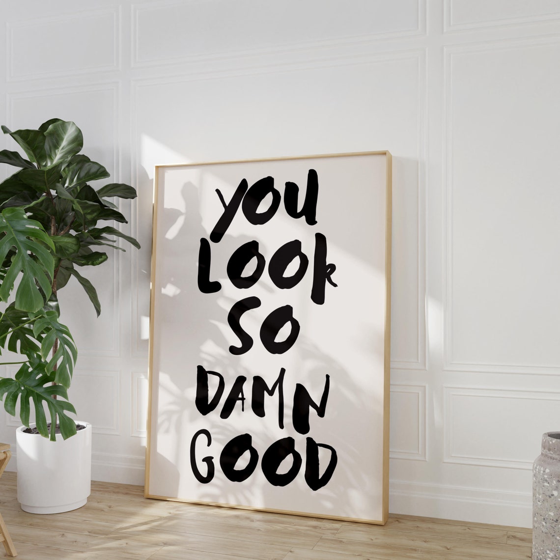 You Look So Damn Good Bold Handwritten Black White Compliment Poster - Image 2