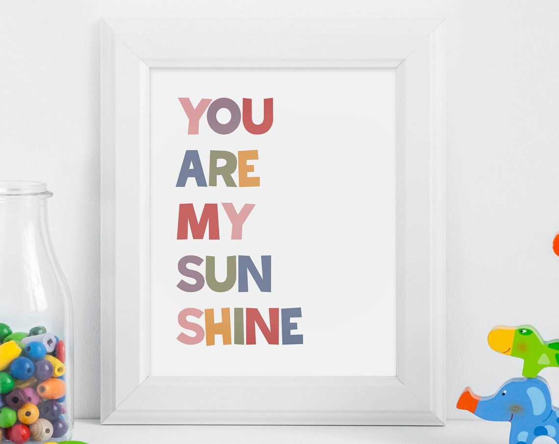 You Are My Sunshine Colorful Kids Playroom Typography Poster