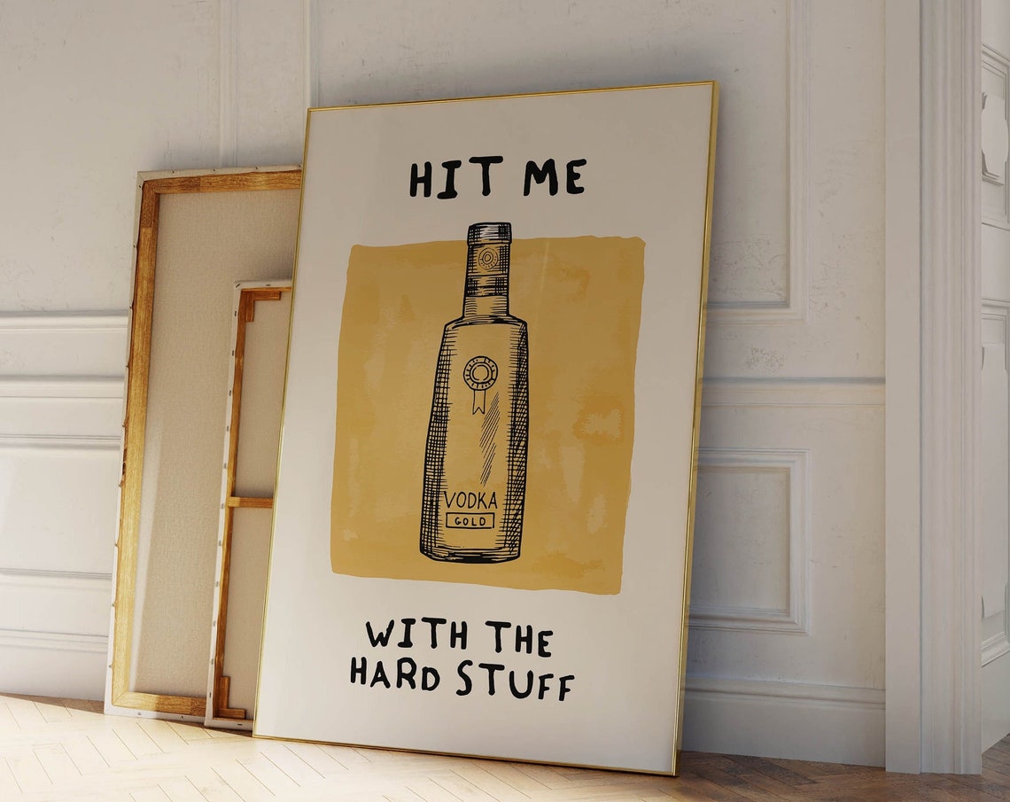 Hit Me With The Hard Stuff Vodka Bottle Gold Funny Bar Poster - Image 4