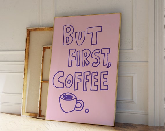 But First Coffee Poster Retro Coffee Print Minimalist Kitchen Art Trendy Coffee Print Modern Kitchen Art Coffee Bar Decor Kitchen Print Pink