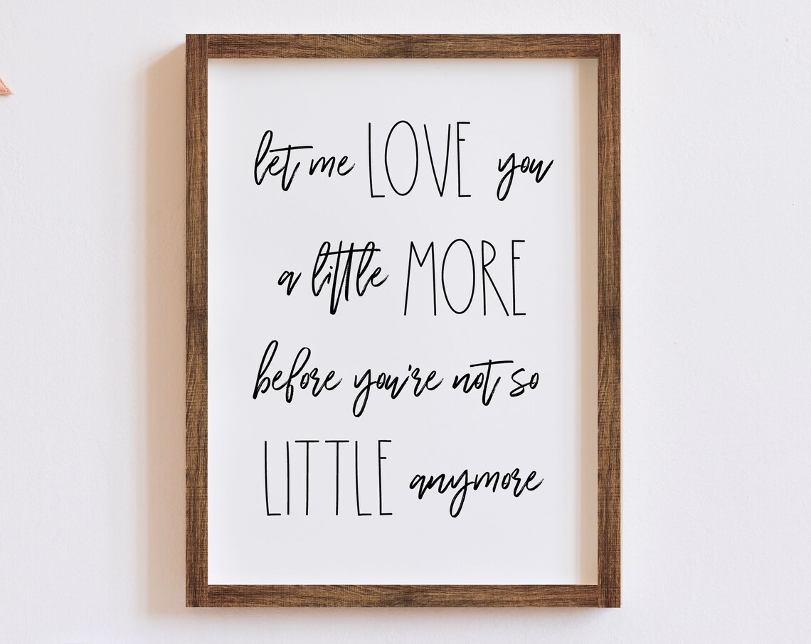 Let Me Love You A Little More Sweet Boho Nursery Quote Poster - Image 2