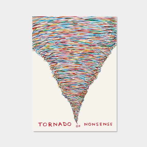 Tornado Of Nonsense Art Print