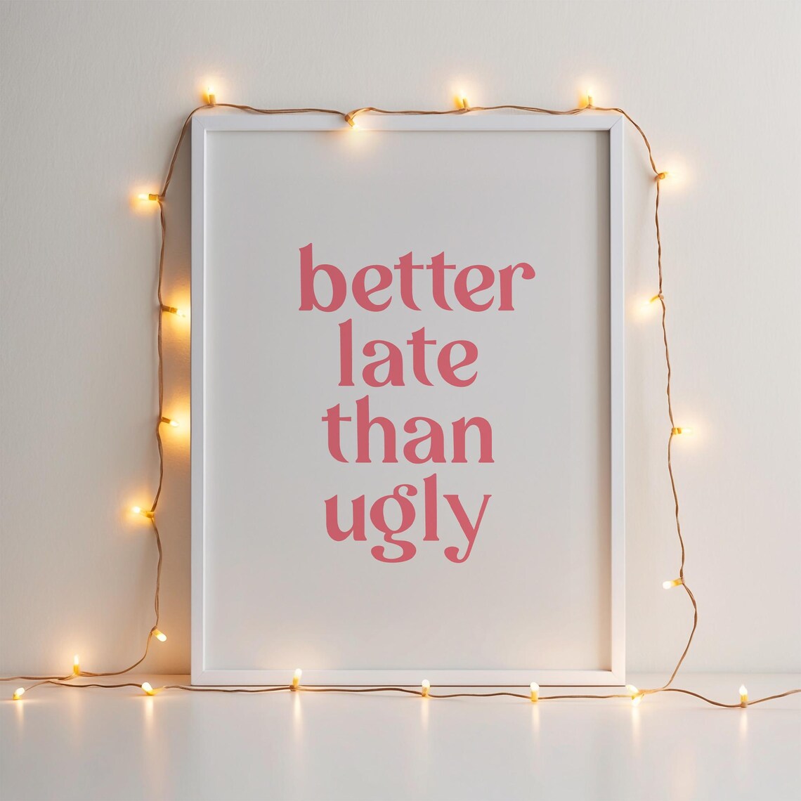 Better Late Than Ugly, Pink Bathroom Decor - Image 2