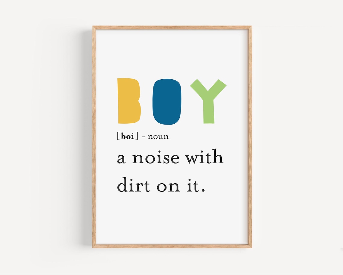 Boy Definition Cute Quote, Nursery Decor Wall Art