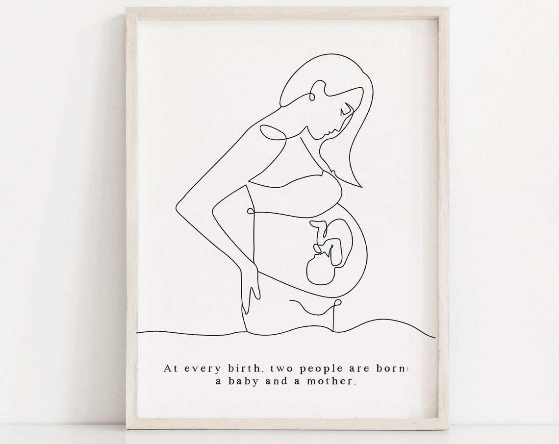 Pregnant Mother Line Art Birth Quote Minimalist Mom Wall Art