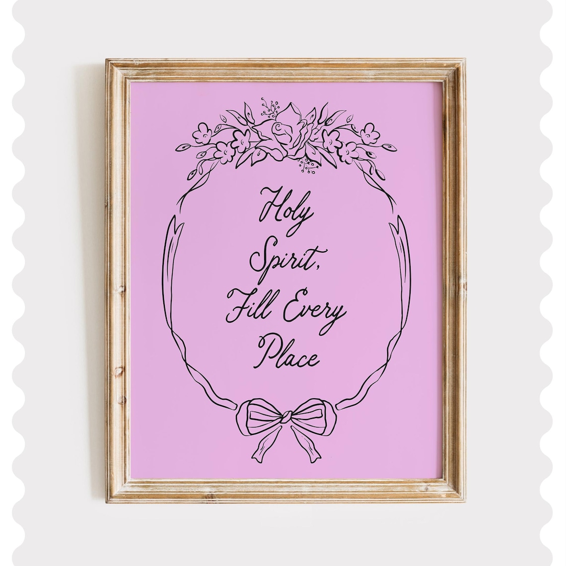 Holy Spirit Fill Every Place Pink Floral Christian Faith Quote Poster