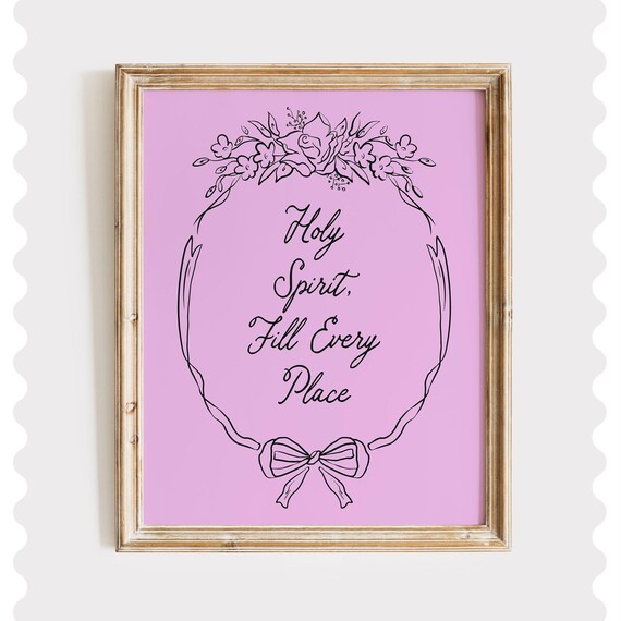 Holy Spirit Fill Every Place Pink Floral Christian Faith Quote Poster