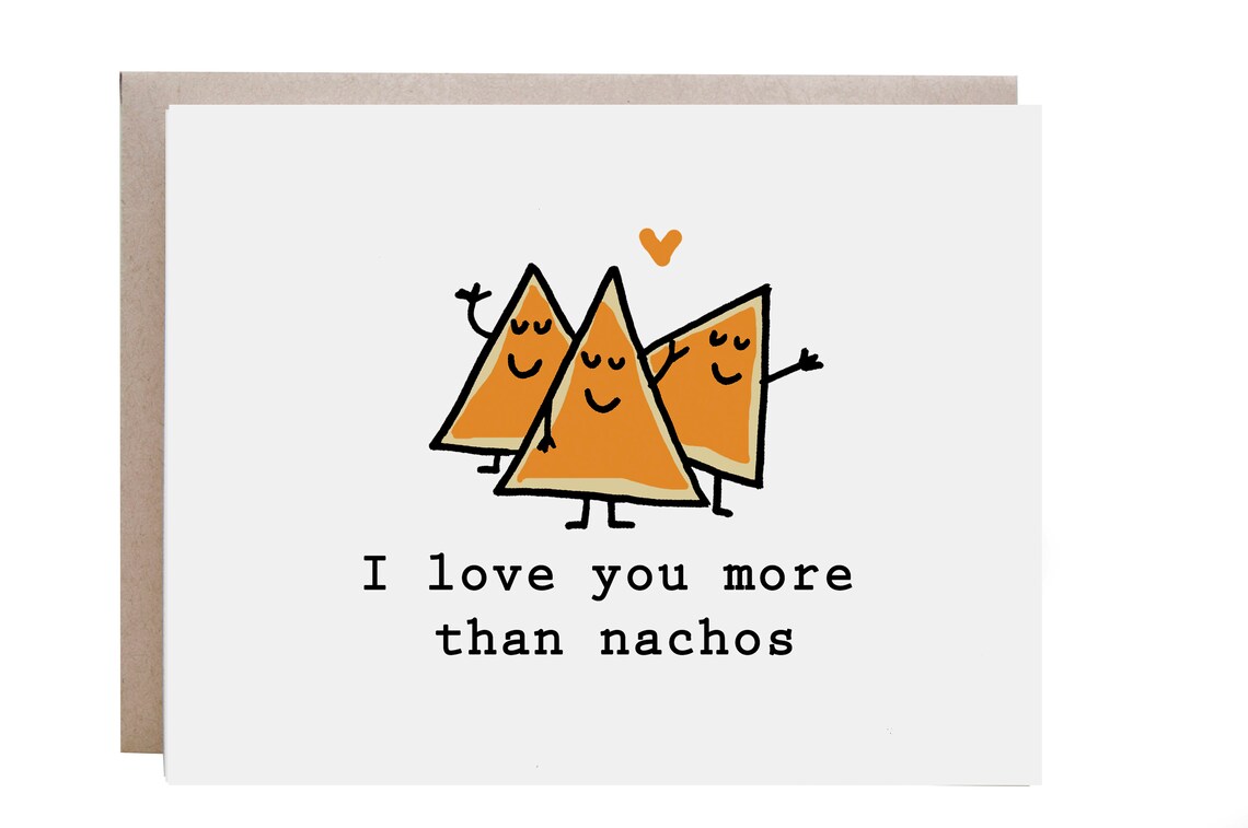 I Love You More Than Nachos Valentine's Love Card Poster Gift