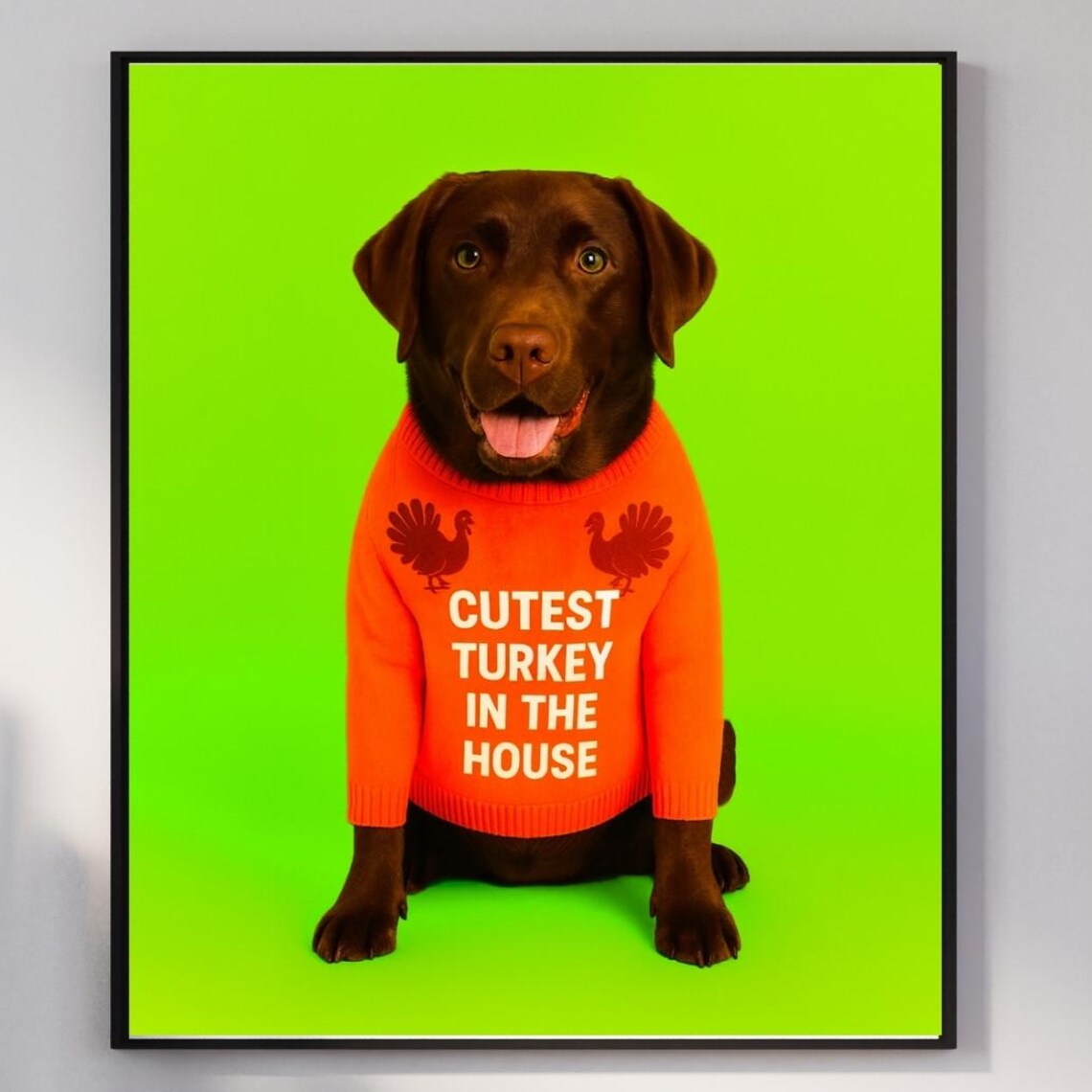 Labrador Cutest Turkey In The House Thanksgiving Sweater Poster