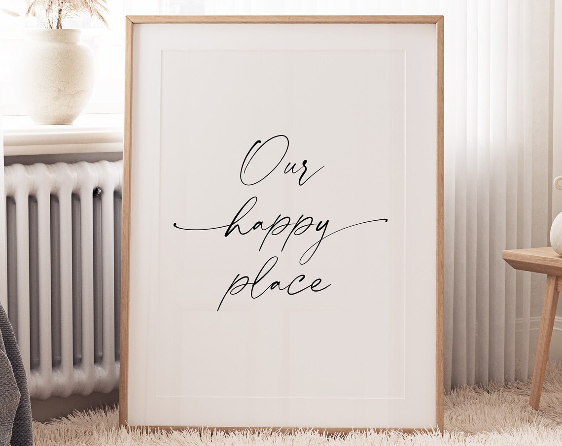 Our Happy Place Bedroom Typography Quote Art Print