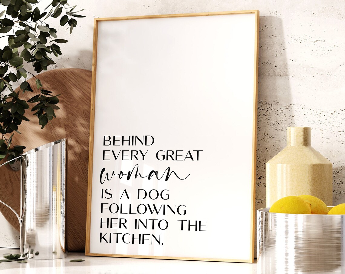Dog Mom Funny Kitchen Quote Behind Every Great Woman Sign Gift Poster