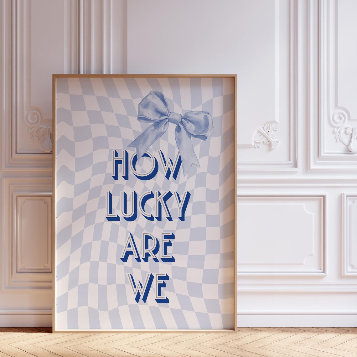 How Lucky Are We Blue Coquette Bow Checkerboard Quote Poster