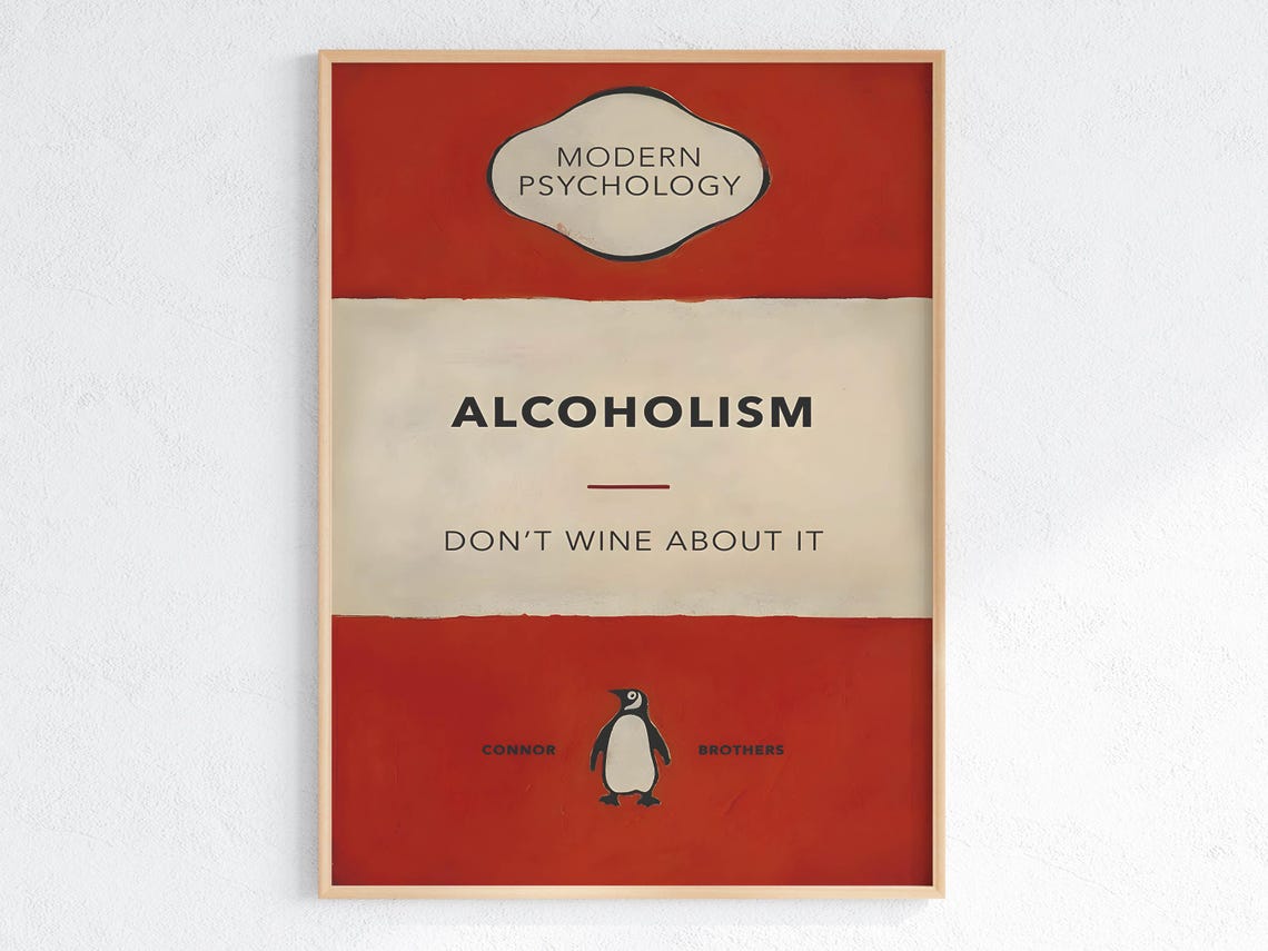 Alcoholism Dont Wine About It Funny Psychology Pun Art Poster