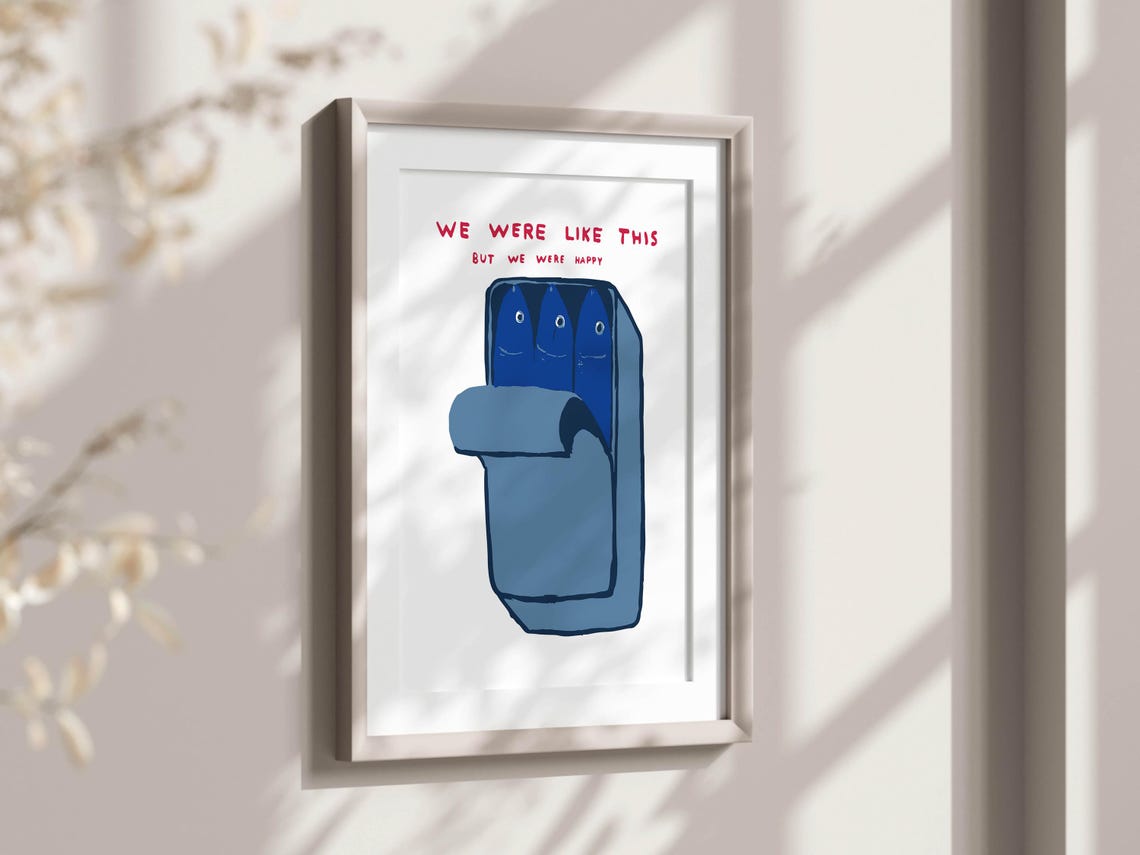 We Were Like This But Happy Smiling Sardine Tin Joke Art Poster - Image 2