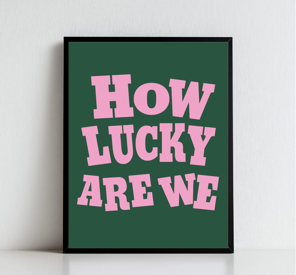 How Lucky Are We Pink Typography Dark Green Background Wall Art - Image 2