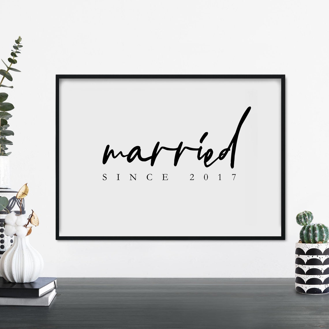 Custom Married Since Year Anniversary Date Calligraphy Poster