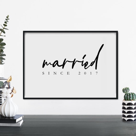 Married Since Your Year Custom Text Poster Print Wall Art Personalized Here