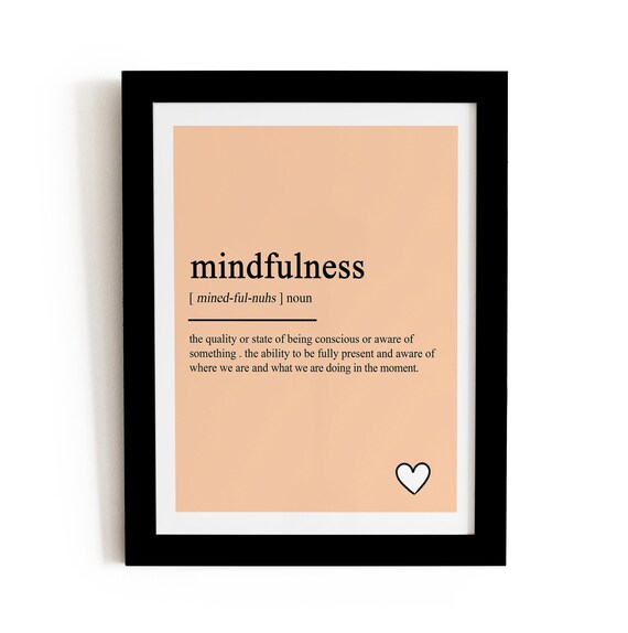 Mindfulness Definition Dictionary Quote Art Be Present Motivational Poster