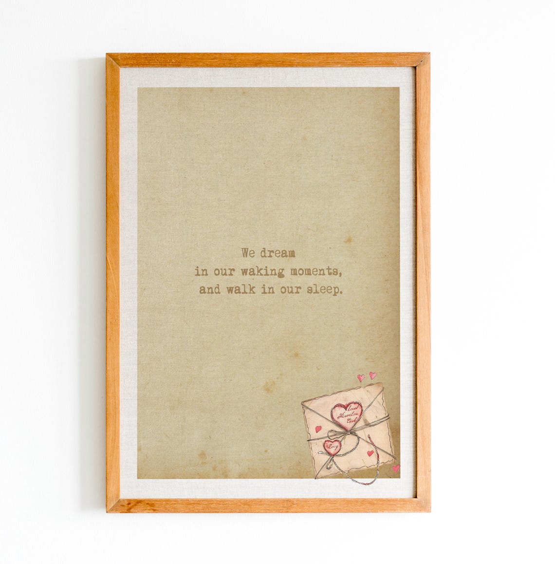 We Dream in Our Waking Moments Typewriter Love Letter Poster