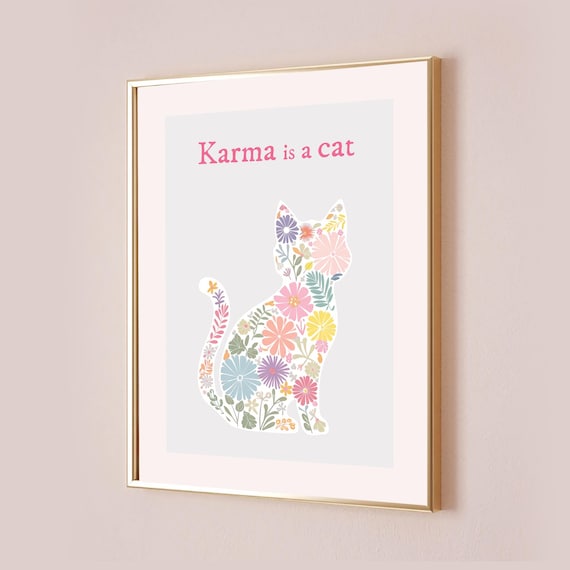 Karma Is A Cat Floral Cat Silhouette Sweet Lyric Quote Poster