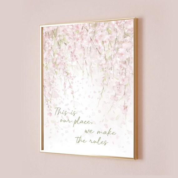 This Is Our Place We Make The Rules Cherry Blossom Lyric Art Poster