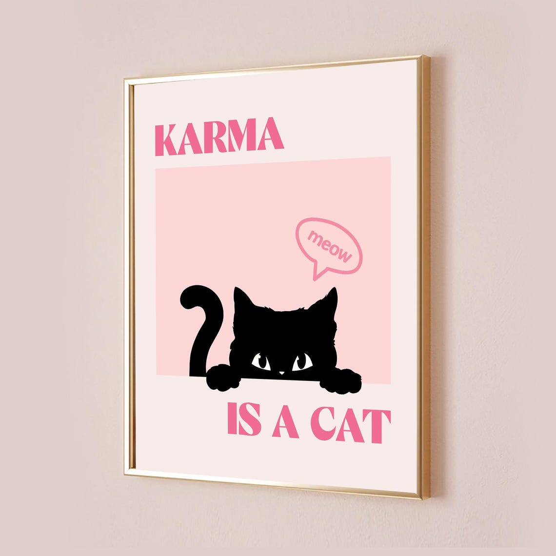 Karma Is A Cat Funny Black Cat Meow Pink Pop Art Quote Poster