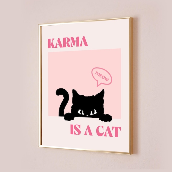 Karma Is A Cat Funny Black Cat Meow Pink Pop Art Quote Poster