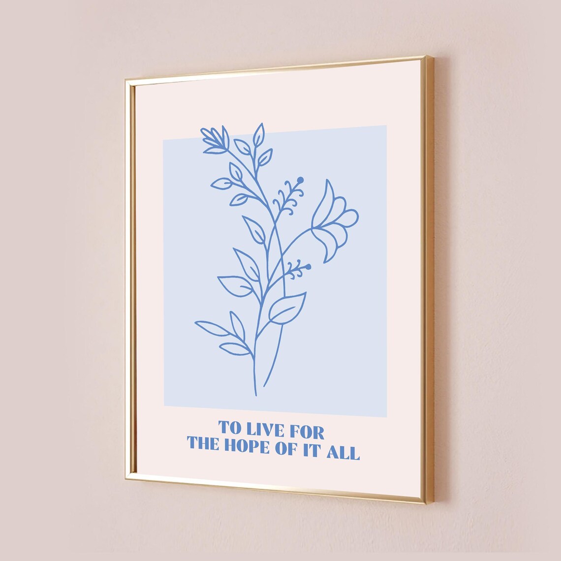 To Live For the Hope of It All Taylor Quote Print