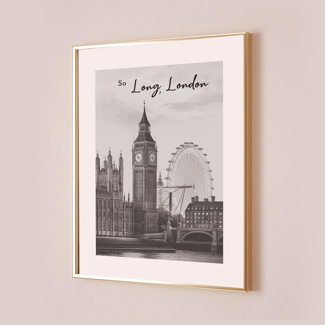 So Long London Big Ben London Eye Monochrome Travel Art Poster