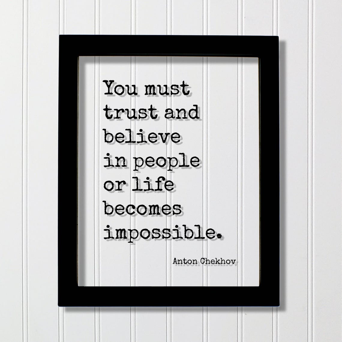 Anton Chekhov Trust and Believe in People Floating Quote Poster